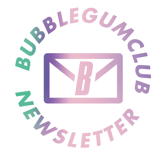 Bubblegumclub newsletter